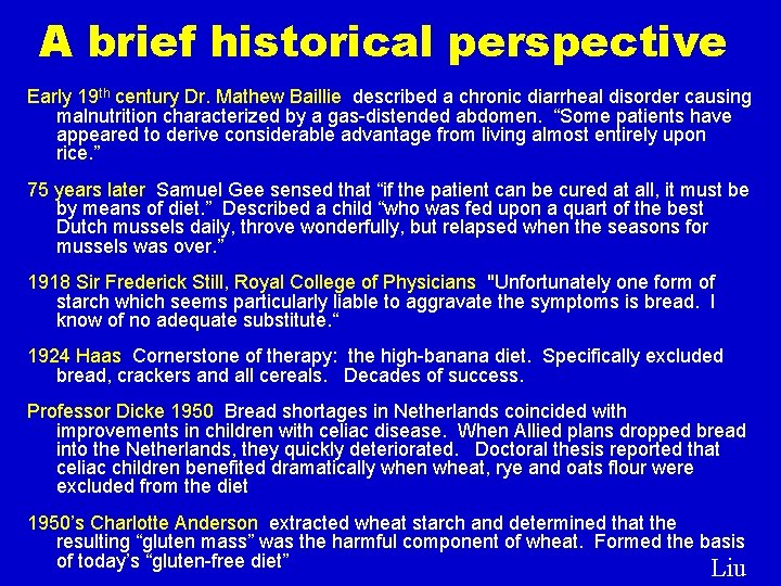 A brief historical perspective Early 19 th century Dr. Mathew Baillie described a chronic