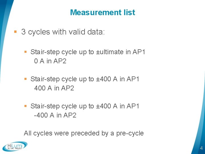 Measurement list § 3 cycles with valid data: § Stair-step cycle up to ±ultimate