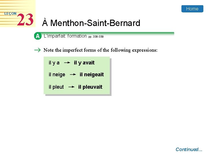 LEÇON Home 23 À Menthon-Saint-Bernard A L’imparfait: formation pp. 338 -339 Note the imperfect