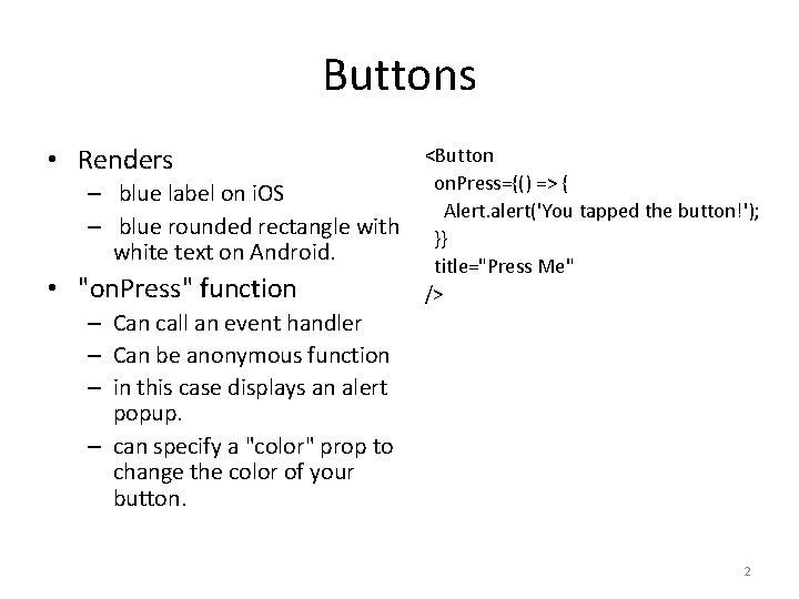 Buttons • Renders • <Button on. Press={() => { – blue label on i.