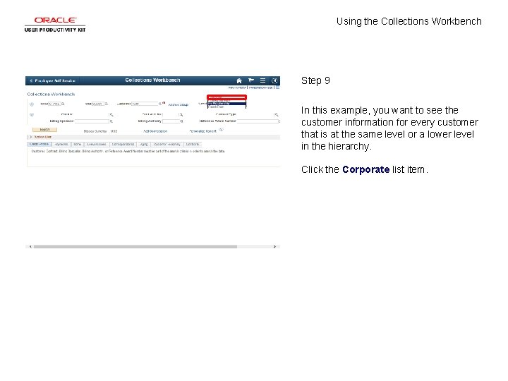 Using the Collections Workbench Step 9 In this example, you want to see the