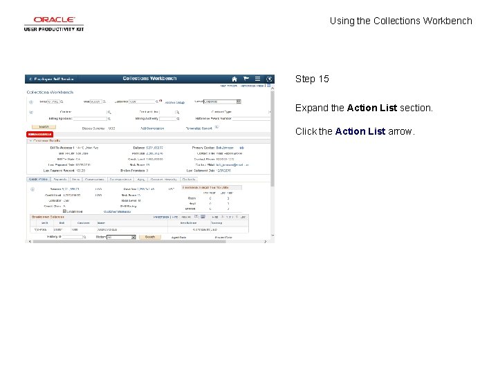 Using the Collections Workbench Step 15 Expand the Action List section. Click the Action