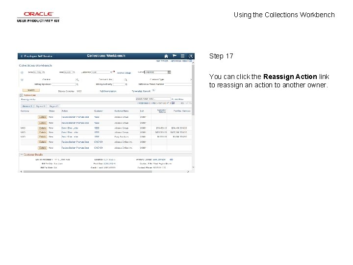 Using the Collections Workbench Step 17 You can click the Reassign Action link to