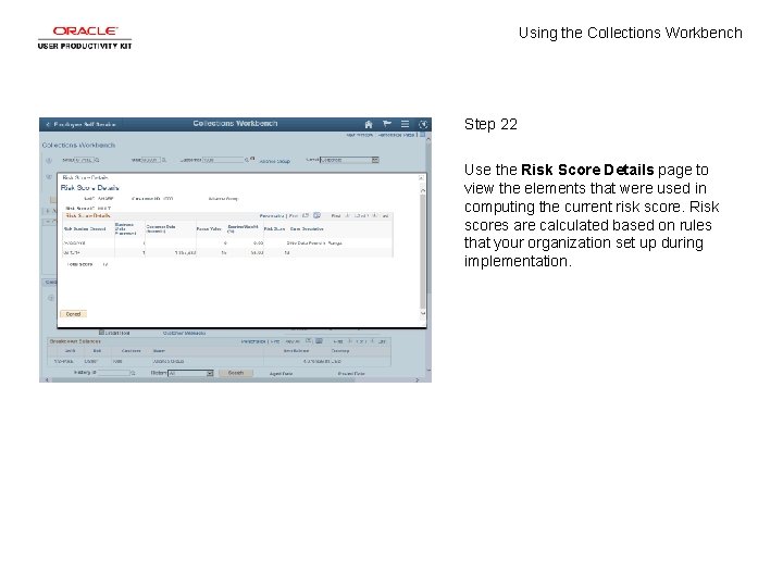 Using the Collections Workbench Step 22 Use the Risk Score Details page to view