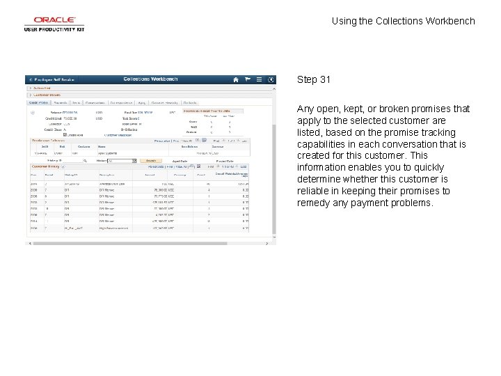 Using the Collections Workbench Step 31 Any open, kept, or broken promises that apply