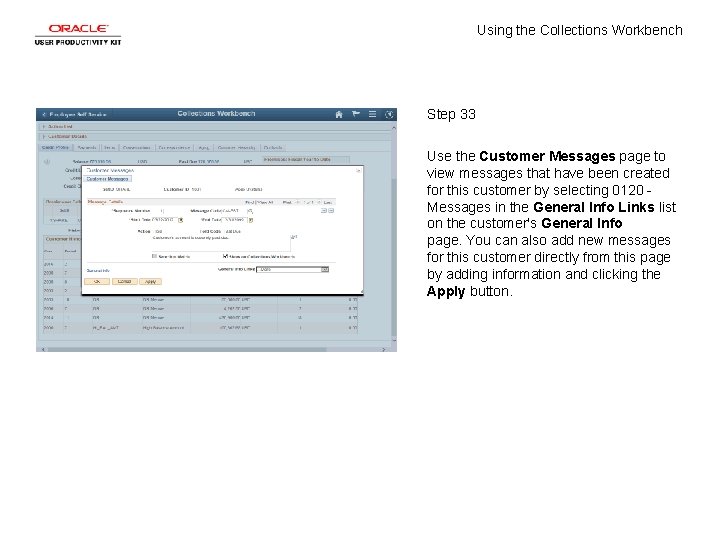 Using the Collections Workbench Step 33 Use the Customer Messages page to view messages