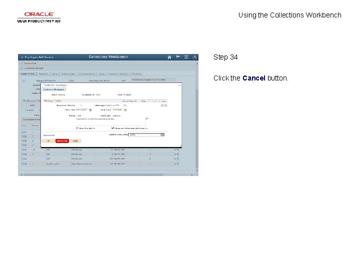 Using the Collections Workbench Step 34 Click the Cancel button. 