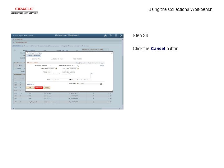 Using the Collections Workbench Step 34 Click the Cancel button. 