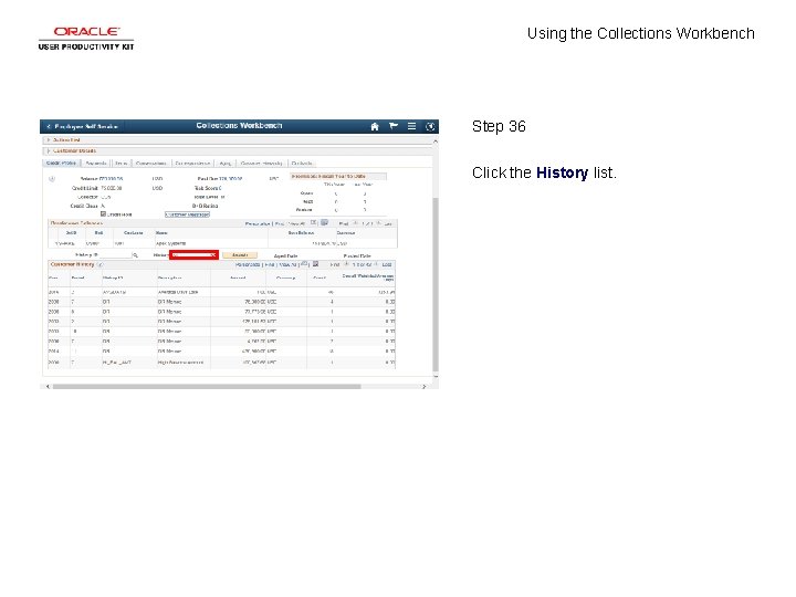 Using the Collections Workbench Step 36 Click the History list. 
