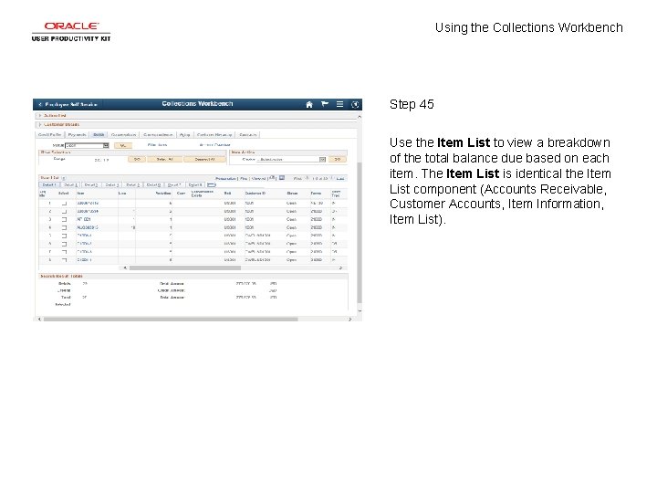 Using the Collections Workbench Step 45 Use the Item List to view a breakdown