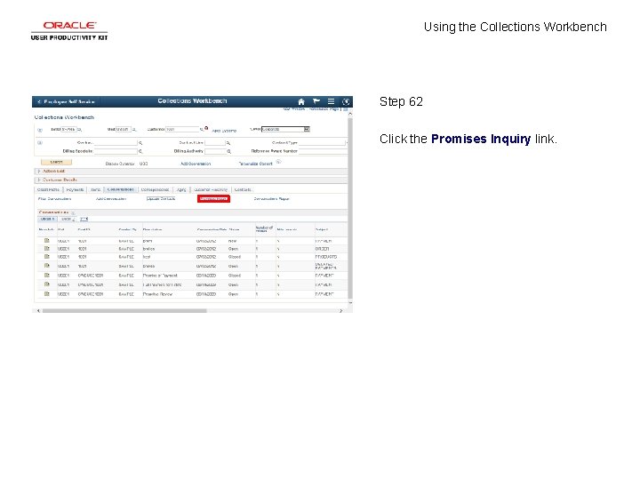Using the Collections Workbench Step 62 Click the Promises Inquiry link. 
