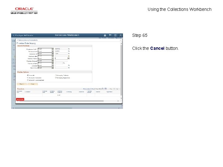 Using the Collections Workbench Step 65 Click the Cancel button. 