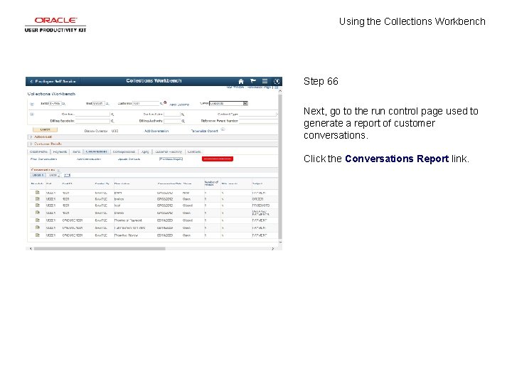 Using the Collections Workbench Step 66 Next, go to the run control page used