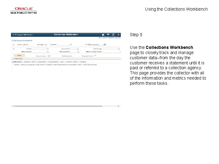 Using the Collections Workbench Step 5 Use the Collections Workbench page to closely track