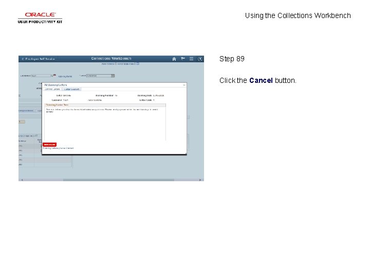 Using the Collections Workbench Step 89 Click the Cancel button. 