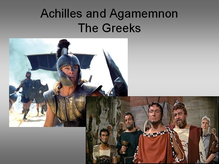 Achilles and Agamemnon The Greeks 