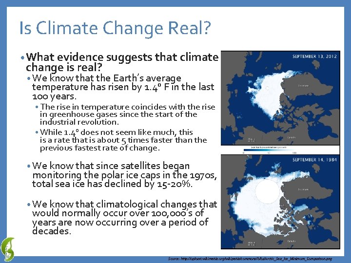 Is Climate Change Real? • What evidence suggests that climate change is real? •