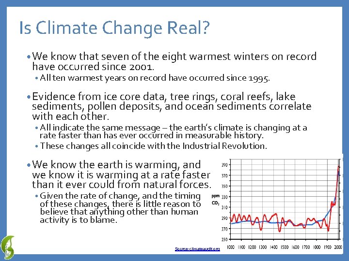 Is Climate Change Real? • We know that seven of the eight warmest winters