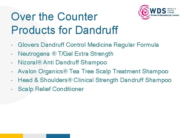Over the Counter Products for Dandruff • • • Your Logo Here Glovers Dandruff