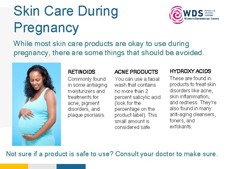 Skin Care During Pregnancy Your Logo Here While most skin care products are okay