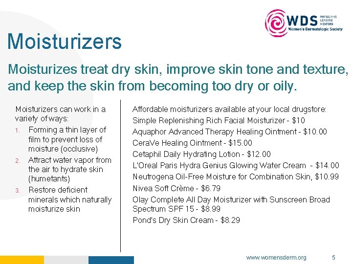 Your Logo Here Moisturizers Moisturizes treat dry skin, improve skin tone and texture, and