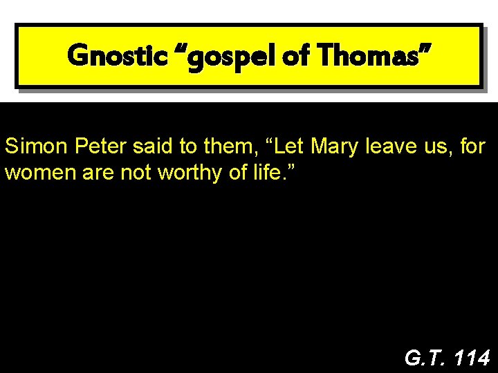 Gnostic “gospel of Thomas” JMary & the “sacred feminine”? Simon Peter said to them,