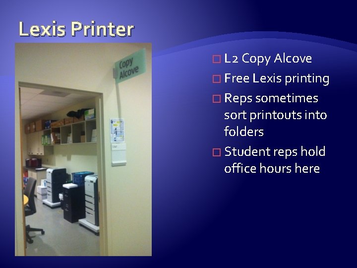 Lexis Printer � L 2 Copy Alcove � Free Lexis printing � Reps sometimes