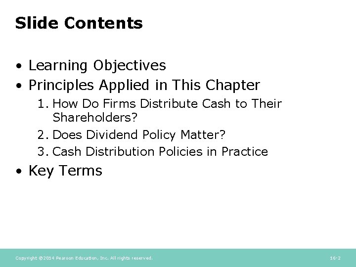 Slide Contents • Learning Objectives • Principles Applied in This Chapter 1. How Do