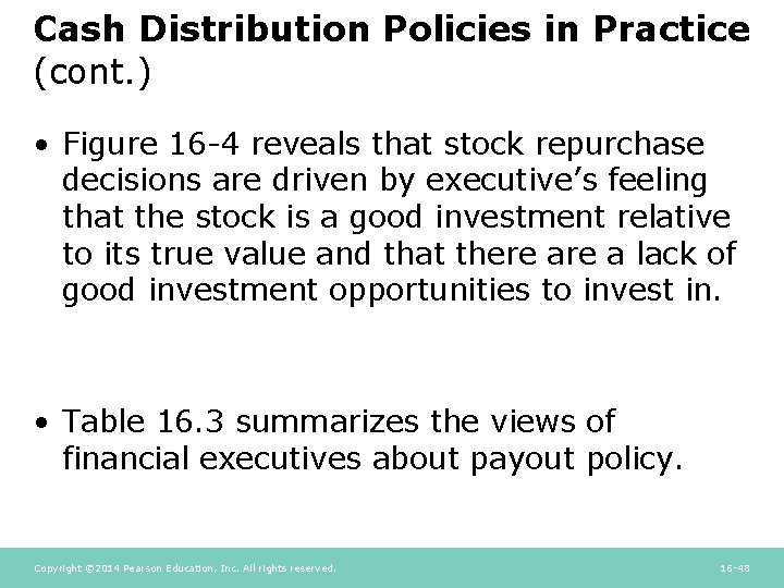 Cash Distribution Policies in Practice (cont. ) • Figure 16 -4 reveals that stock