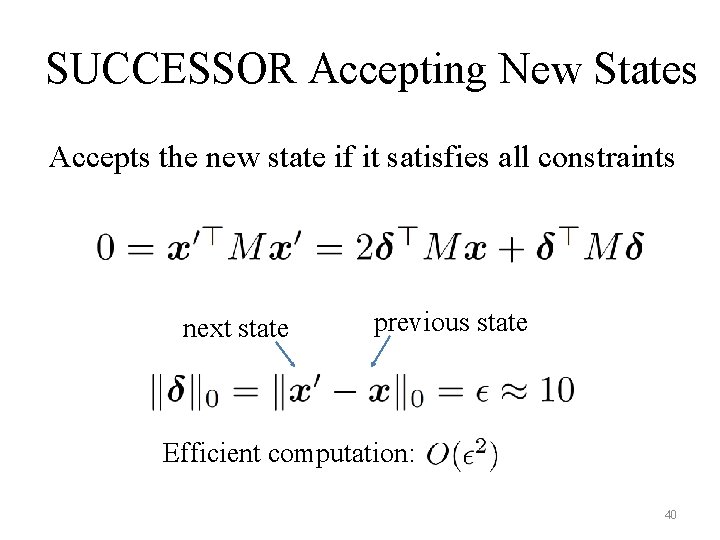 SUCCESSOR Accepting New States Accepts the new state if it satisfies all constraints next