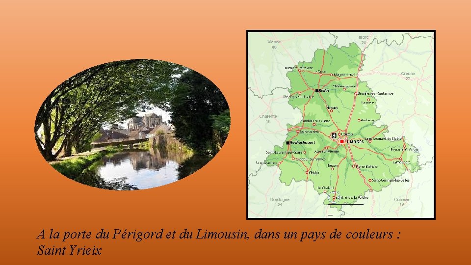 ____ _ A la porte du Périgord et du Limousin, dans un pays de