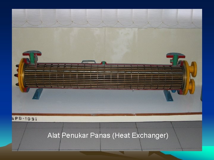 Alat Penukar Panas (Heat Exchanger) 