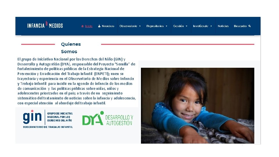 El grupo de Iniciativa Nacional por los Derechos del Niño (GIN) y Desarrollo y