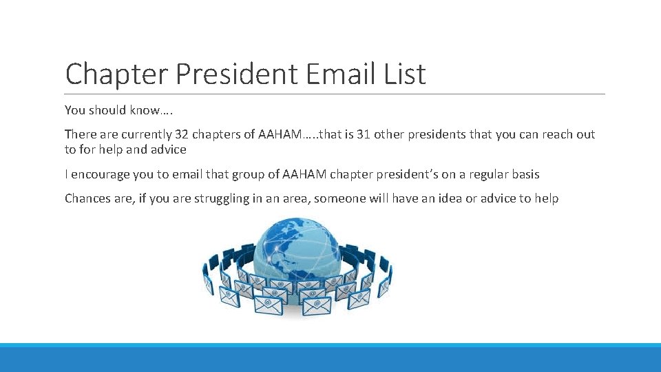 Chapter President Email List You should know…. There are currently 32 chapters of AAHAM….