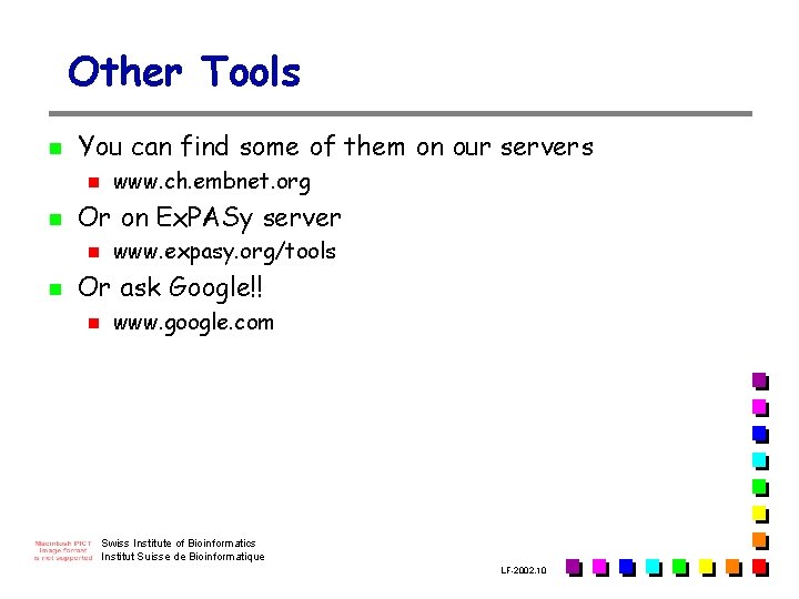 Other Tools n You can find some of them on our servers n n Other Tools n You can find some of them on our servers n n