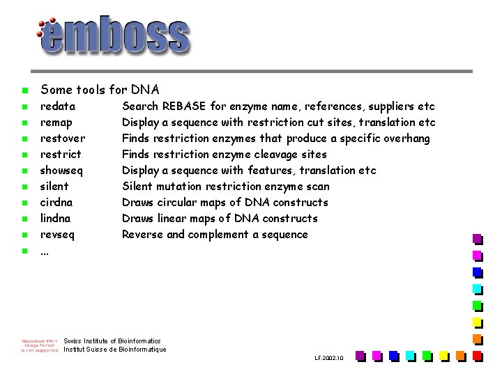 n n n Some tools for DNA redata remap restover restrict showseq silent cirdna n n n Some tools for DNA redata remap restover restrict showseq silent cirdna