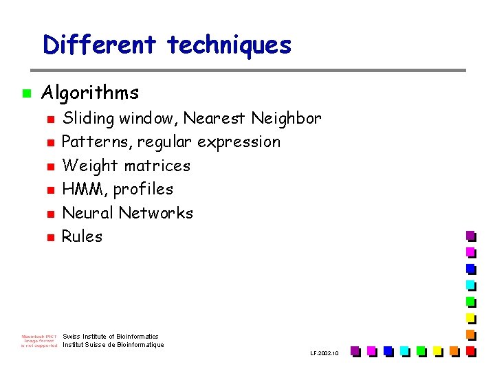 Different techniques n Algorithms n n n Sliding window, Nearest Neighbor Patterns, regular expression Different techniques n Algorithms n n n Sliding window, Nearest Neighbor Patterns, regular expression