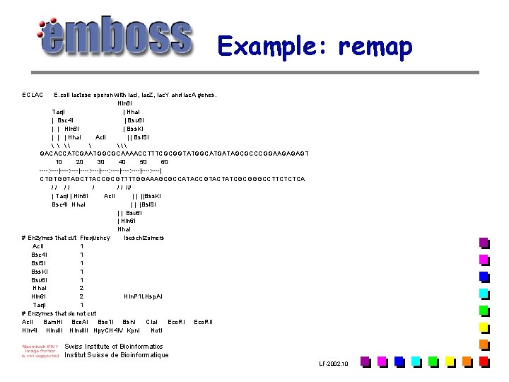 Example: remap ECLAC E. coli lactose operon with lac. I, lac. Z, lac. Y Example: remap ECLAC E. coli lactose operon with lac. I, lac. Z, lac. Y