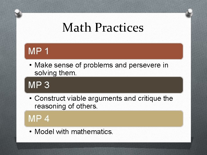 Math Practices MP 1 • Make sense of problems and persevere in solving them. Math Practices MP 1 • Make sense of problems and persevere in solving them.