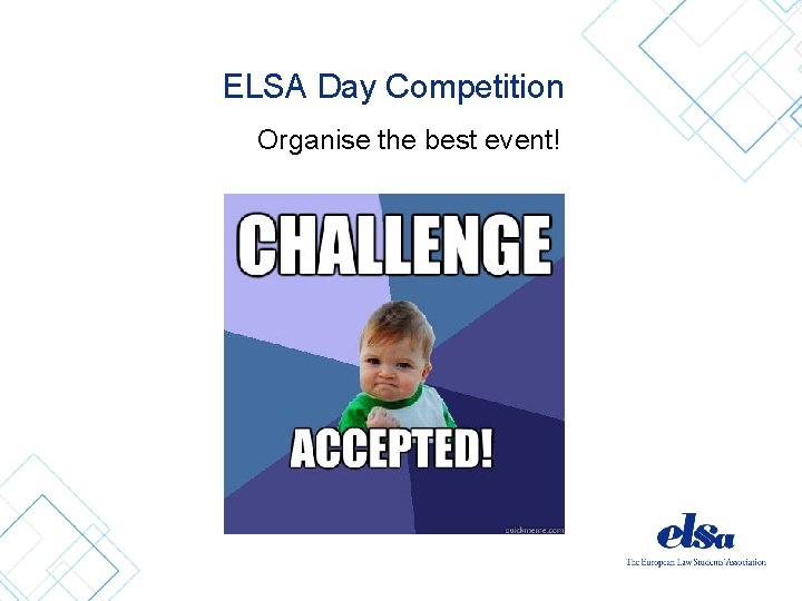 ELSA Day Competition Organise the best event! 