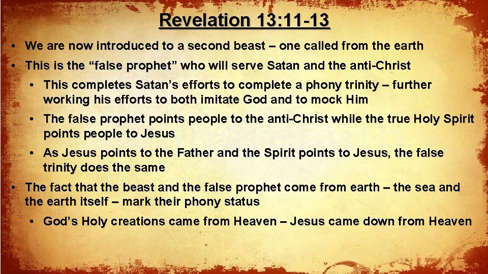 Revelation 13: 11 -13 • We are now introduced to a second beast –