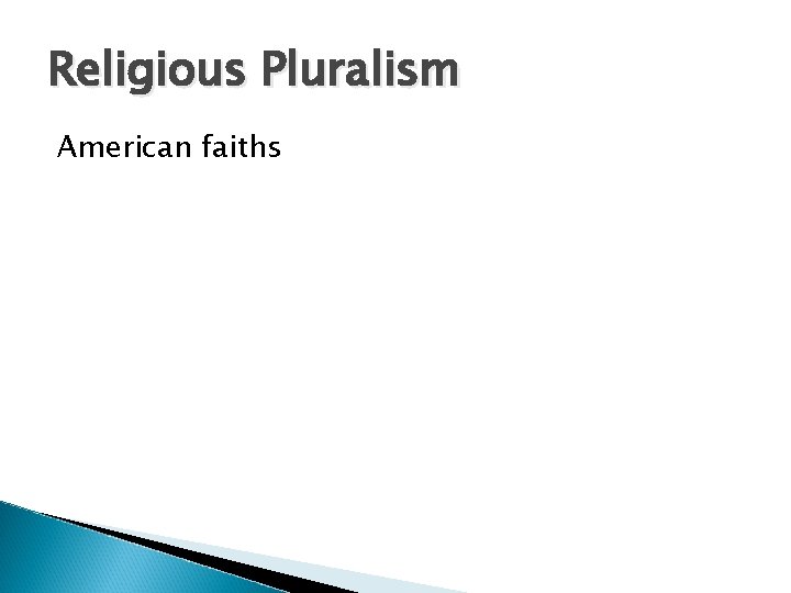 Religious Pluralism American faiths 