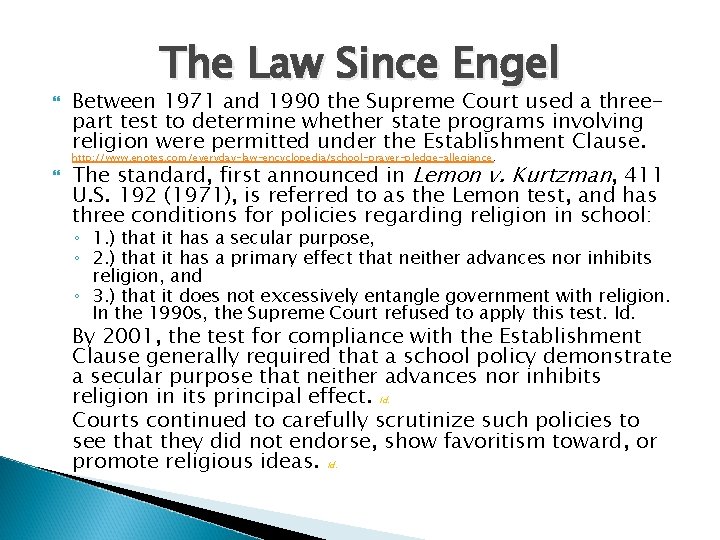  The Law Since Engel Between 1971 and 1990 the Supreme Court used a