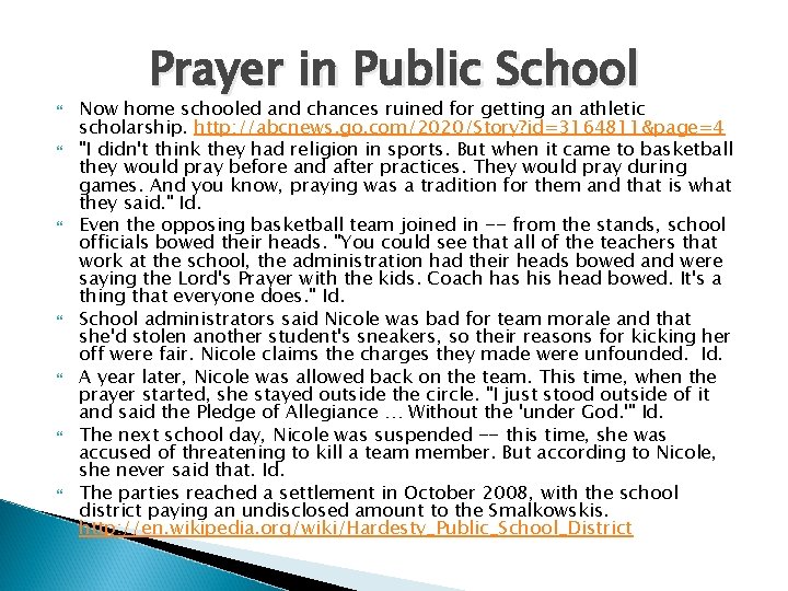  Prayer in Public School Now home schooled and chances ruined for getting an