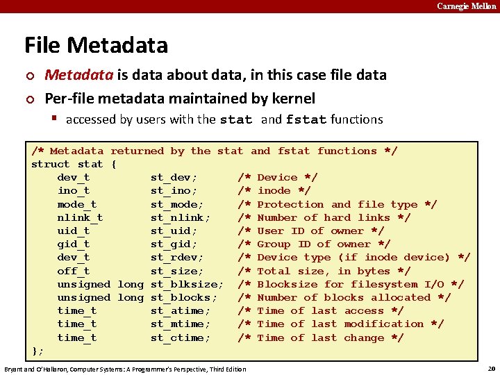 Carnegie Mellon File Metadata ¢ ¢ Metadata is data about data, in this case