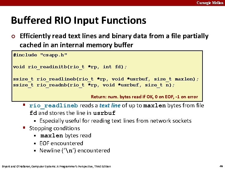 Carnegie Mellon Buffered RIO Input Functions ¢ Efficiently read text lines and binary data