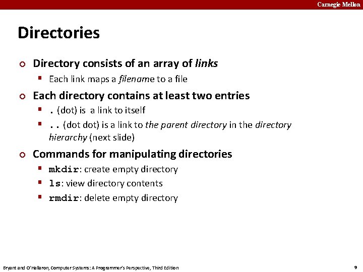 Carnegie Mellon Directories ¢ Directory consists of an array of links § Each link