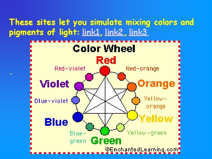 These sites let you simulate mixing colors and pigments of light: link 1, link