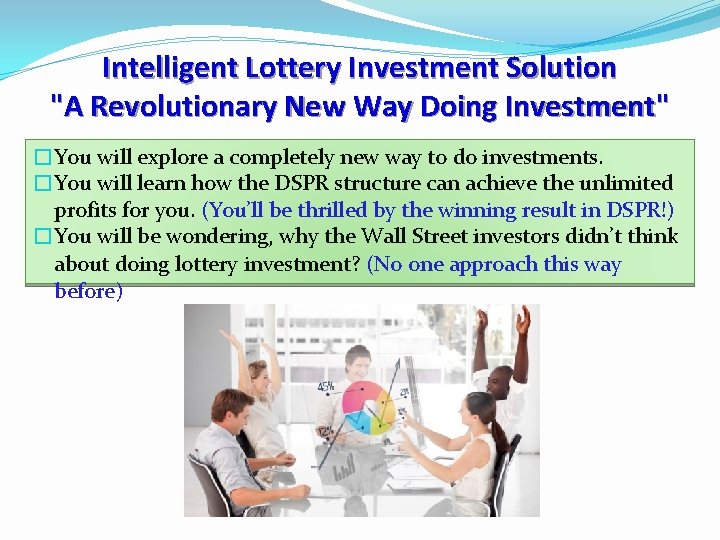 Intelligent Lottery Investment Solution "A Revolutionary New Way Doing Investment" �You will explore a