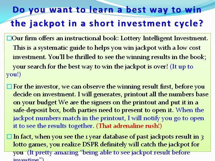 Do you want to learn a best way to win the jackpot in a